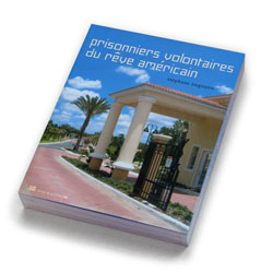 Prisonniers volontaires du rve amricain