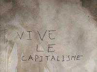 "Long live capitalism", graffiti, La Défense business district, France